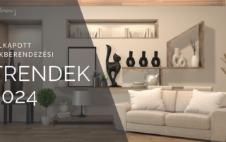 Lakberendezési ötletek - felkapott lakberendezési trendek 2024
