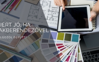 Miért jó, ha lakberendezővel dolgozol együtt